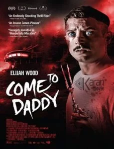 دانلود فیلم Come To Daddy 2019