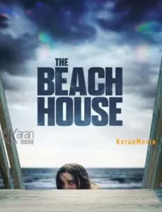 دانلود فیلم The Beach House 2019