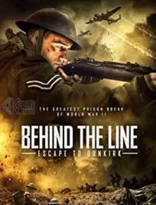 دانلود فیلم Behind the Line Escape to Dunkirk 2020