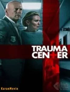 دانلود فیلم Trauma Center 2019