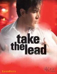 دانلود فیلم Take the Lead 2006