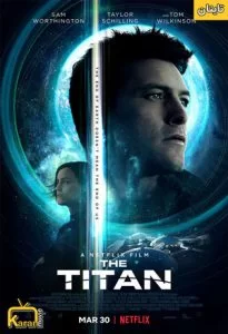 دانلود فیلم The Titan 2018 با زیرنویس فارسی چسبیده