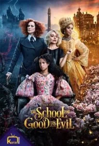 دانلود فیلم مدرسه خیر و شر 2022 The School for Good and Evil دوبله فارسی از رسانه کاران مووی