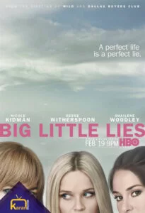 دانلود سریال دروغ های کوچک بزرگ 2017 Big Little Lies فصل اول با زیرنویس فارسی چسبیده از رسانه کاران مووی