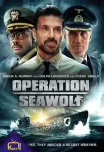 دانلود فیلم ملیات گرگ دریایی Operation Seawolf 2022 زیرنویس فارسی چسبیده