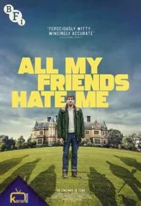 دانلود فیلم همه دوستانم از من متنفرند All My Friends Hate Me 2022 زیرنویس فارسی چسبیده