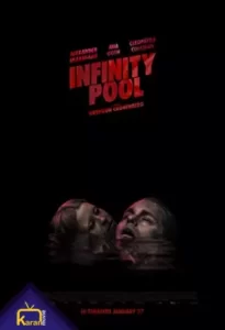 دانلود فیلم استخر بی نهایت Infinity Pool 2023 زیرنویس فارسی چسبیده