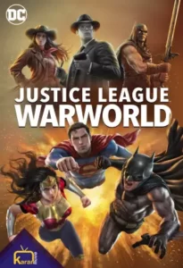 دانلود انیمیشن لیگ عدالت دنیای جنگ Justice League Warworld 2023 دوبله فارسی