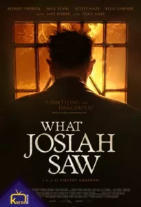 دانلود فیلم آنچه جوزایا دید What Josiah Saw 2021 زیرنویس فارسی چسبیده