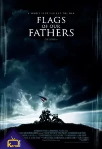 دانلود فیلم پرچم های پدران ما Flags of Our Fathers 2006 زیرنویس فارسی چسبیده