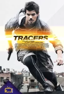 دانلود فیلم دوندگان Tracers 2015 دوبله فارسی