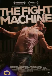 دانلود فیلم ماشین مبارزه The Fight Machine 2022 زیرنویس فارسی چسبیده