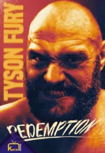 دانلود فیلم تایسون فیوری - رستگاری Tyson Fury - Redemption 2022 زیرنویس فارسی چسبیده