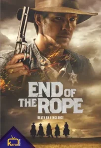 دانلود فیلم انتهای طناب End of the Rope 2023 زیرنویس فارسی چسبیده