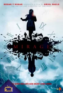 دانلود فیلم سراب Mirage 2018 زیرنویس فارسی چسبیده