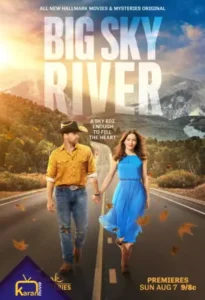 دانلود فیلم رودخانه بیگ اسکای Big Sky River 2022 زیرنویس فارسی چسبیده