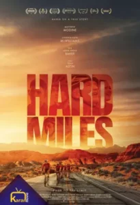 دانلود فیلم مسافت طولانی Hard Miles 2023 زیرنویس فارسی چسبیده