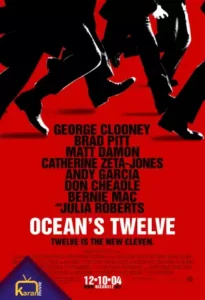 دانلود فیلم دوازده یار اوشن Oceans Twelve 2004 زیرنویس فارسی چسبیده